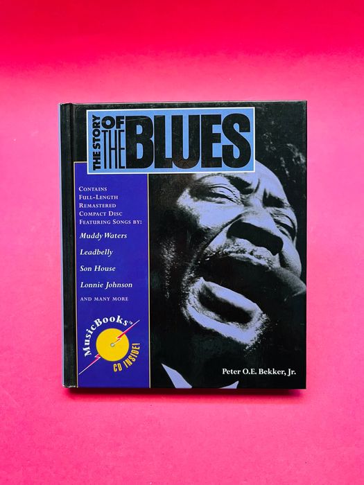 The Story of the Blues - Peter O. E. Bekker