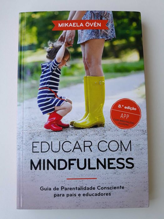 Livro Educar com Mindfulness - Guia de Parentalidade Consciente