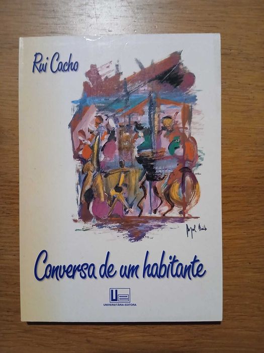 Conversa de um Habitante de Rui Cacho