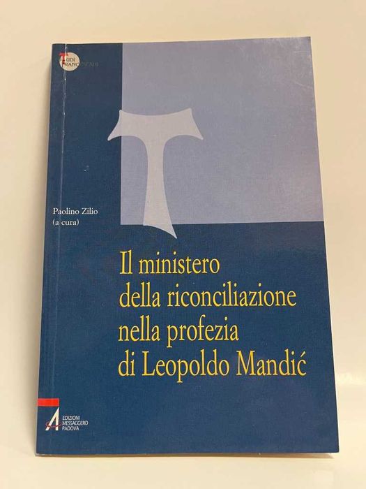 Il ministero della riconciliazione nella profezia di Leopoldo Mandic