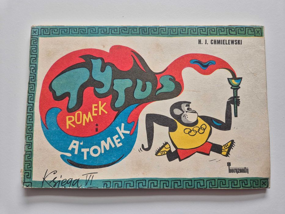 Tytus Romek i Atomek księga VI Pierwsze wydanie 1971r. Henryk Chmielewski (Papcio Chmiel)