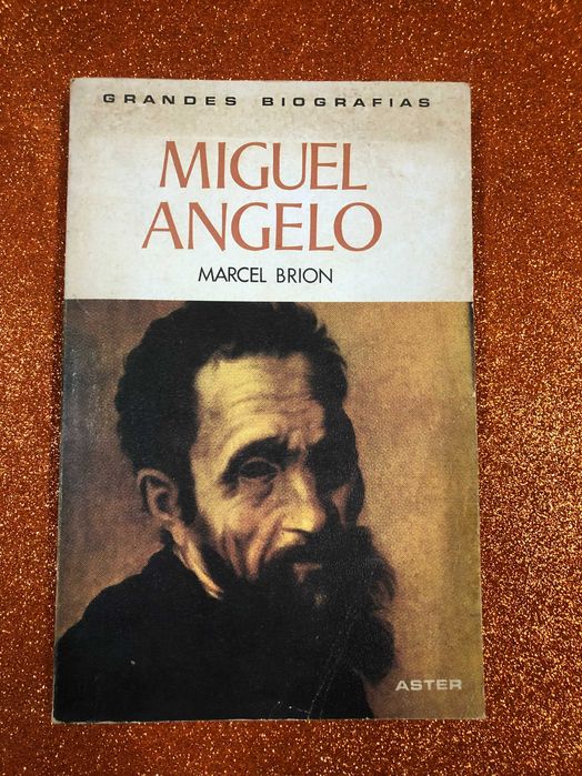 Miguel Angelo - Marcel Brion
