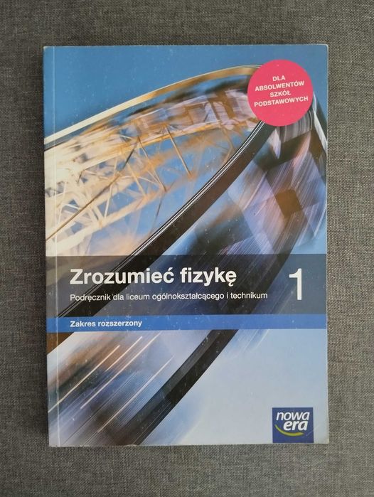 Zrozumieć Fizykę 1 - Podręcznik Liceum/Technikum - Nowa Era, 2019