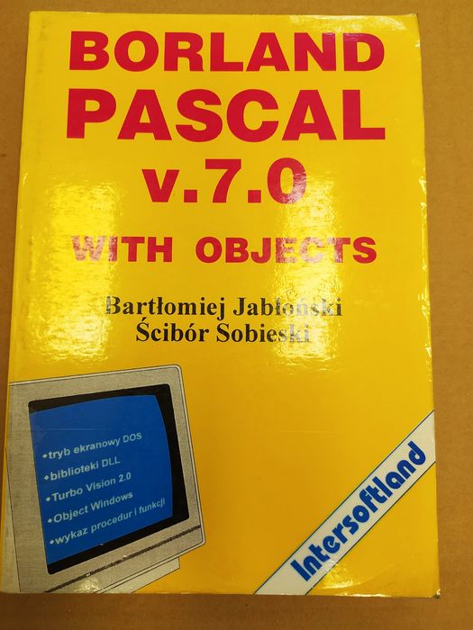 Borland pascal  v.7.0 with objects  - Bartłomiej Jabłoński
