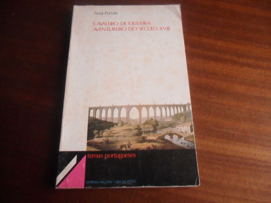 "Cavaleiro de Oliveira, Aventureiro do Século XVIII" de Artur Portela