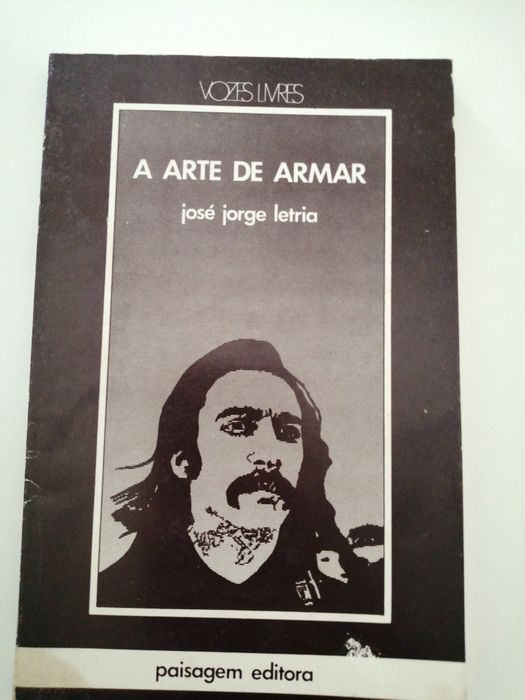 A Arte de Armar - José Jorge Letria