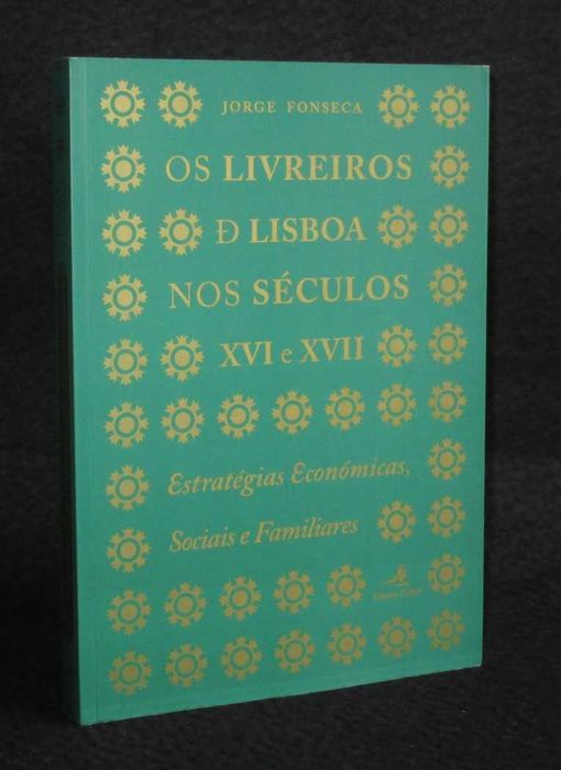 Livro Os Livreiros de Lisboa nos Séculos XVI e XVII Jorge Fonseca