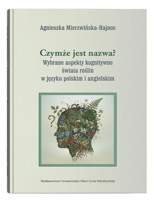 Czymże jest nazwa?. UMCS Wydawnictwo Uniwersytetu Marii Curie-Skłodowskiej. Nowy Produkt