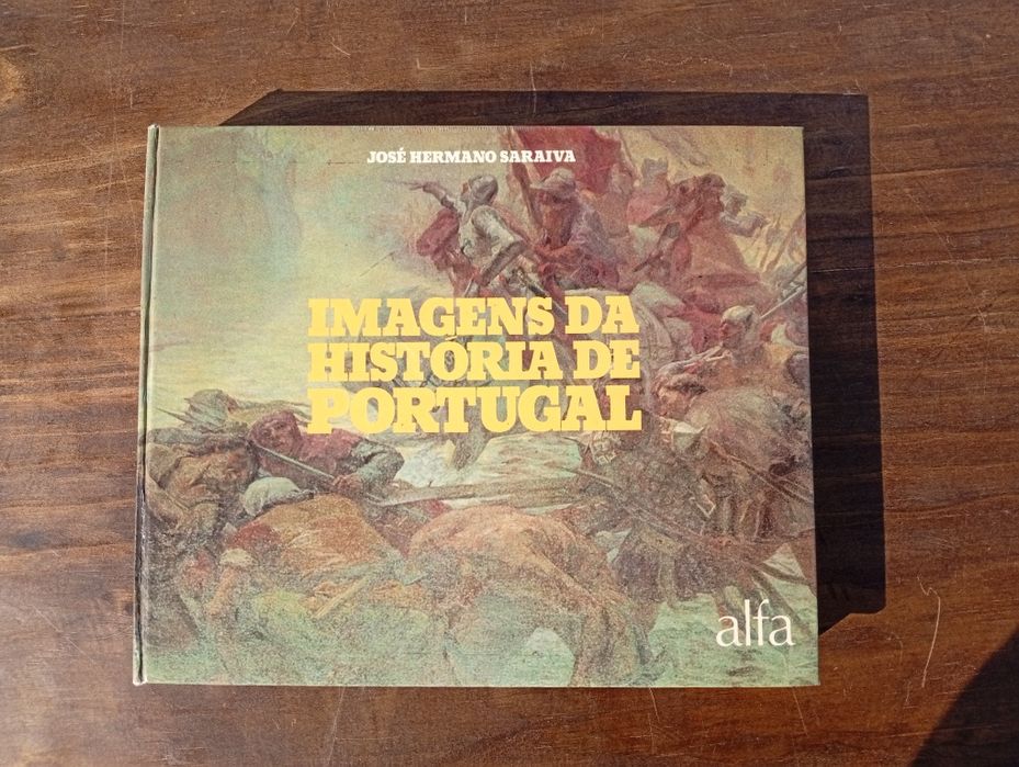 Imagens da História de Portugal – José Hermano Saraiva (Alfa)