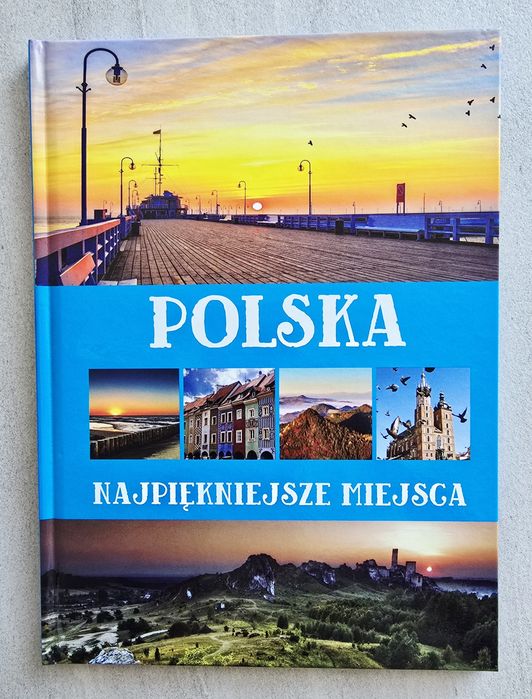 POLSKA najpiękniejsze miejsca NOWA książka
