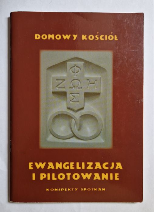 Ewangelizacji i Pilotowanie. Domowych Kościół
