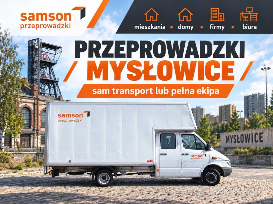 Przeprowadzki Mysłowice Śląsk | Transport mebli | Sam transport lub ekipa | Mieszkania domy firmy biura | Meblowóz | Montaż