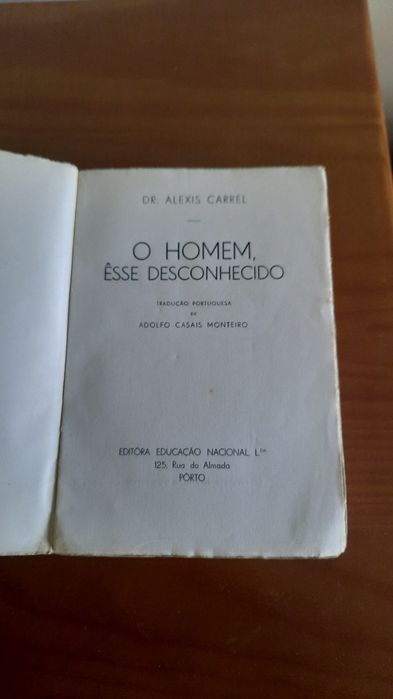 O Homem esse Desconhecido, Dr. Alexis Carrel, edição 1940