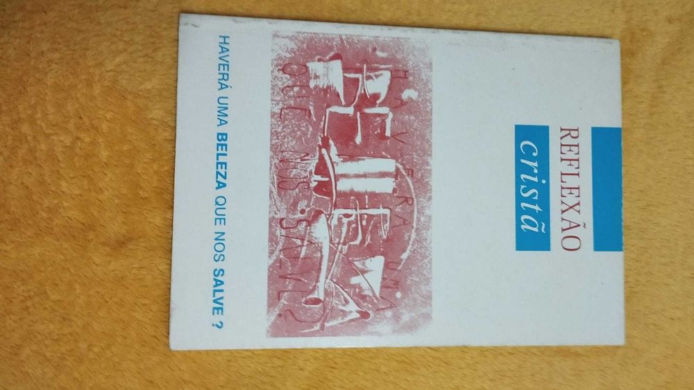 Reflexão Cristã - Haverá uma Beleza que nos Salve?