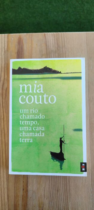 Um Rio Chamado Tempo, uma Casa Chamada Terra de Mia Couto