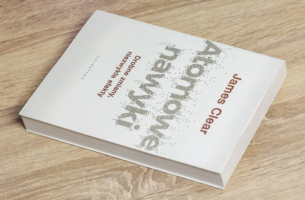 Atomowe nawyki - James Clear - NOWY EGZEMPLARZ