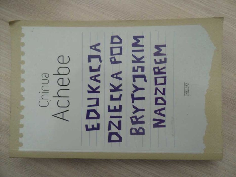 Edukacja dziecka pod brytyjskim nadzorem Chinua Achebe