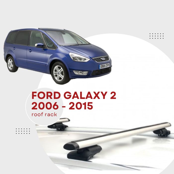 Bagaznik dachowy do Ford Galaxy 2 2006 - 2015