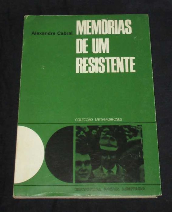 Livro Memórias de um Resistente Alexandre Cabral