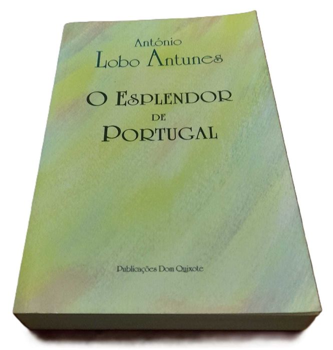 O Esplendor de Portugal, de António Lobo Antunes