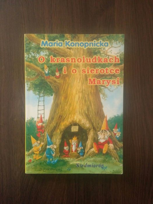 O krasnoludkach i sierotce Marysi - Maria Konopnicka