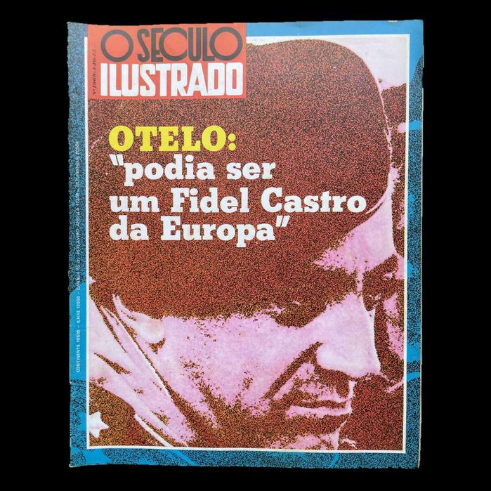 O Século Ilustrado nº 1969 "Otelo podia ser um Fidel Castro da Europa"