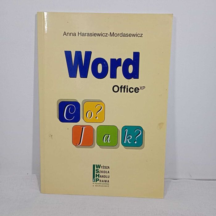 Word Office XP Co? Anna Harasiewicz-Mordasewicz