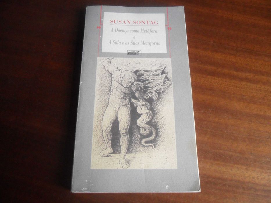 "A Doença Como Metáfora" / "A Sida e as Suas Metáforas" de Susan Sontag - 1ªEdição de 1998