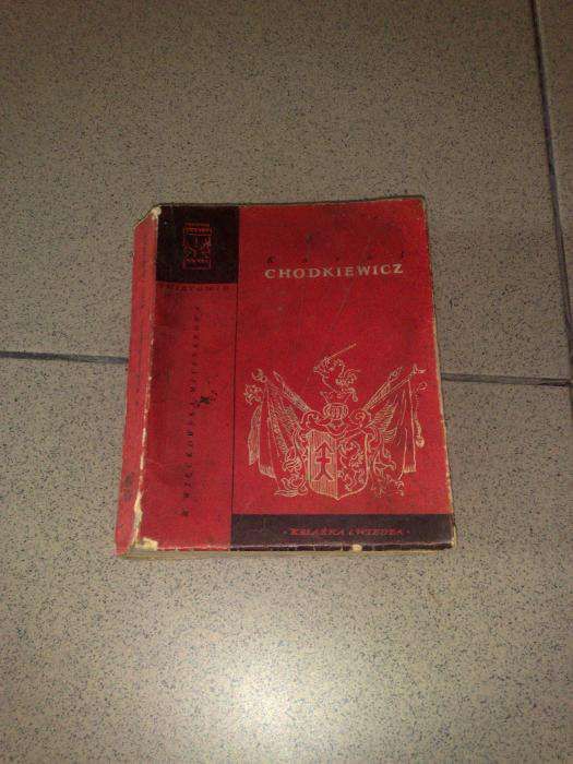 Karol Chodkiewicz, wyd. 1959r. autor:W.Więckowska-Mitznerowa ,stan B.D