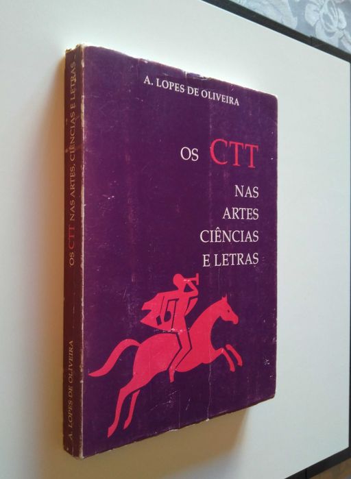 A. Lopes de Oliveira - Os CTT nas artes ciências e letras