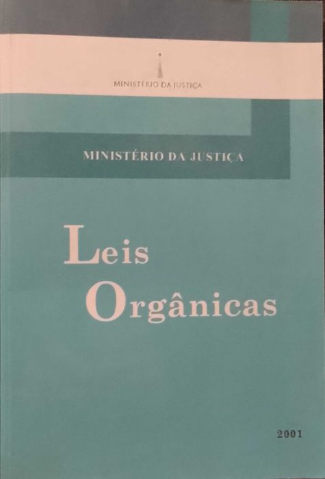 Leis Orgânicas - Ministério da Justiça (2001)