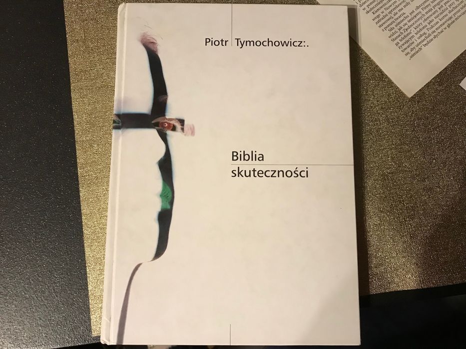 Biblia skuteczności Piotr Tymochowicz