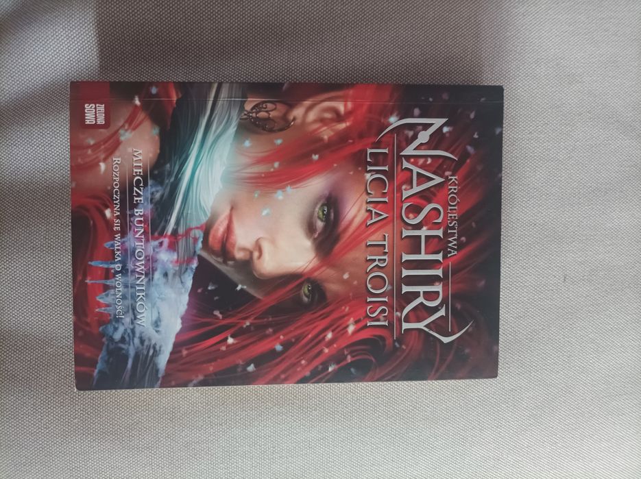 Królestwa Nashiry tom 2 - miecze buntowników - Licia Troisi