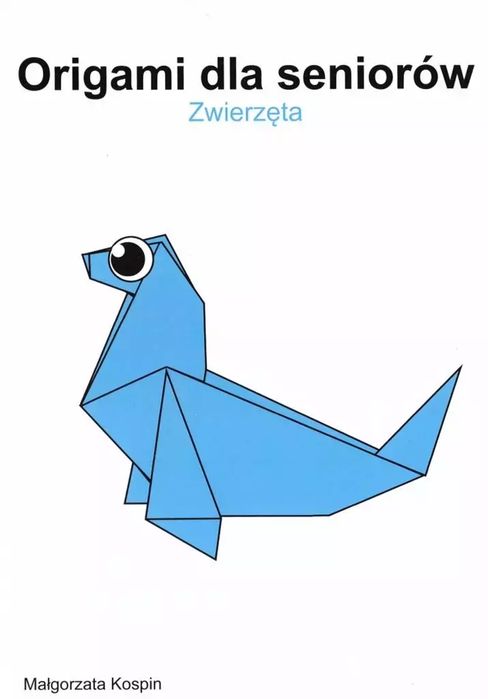 Origami Dla Seniorów - Zwierzęta. Nowy Produkt