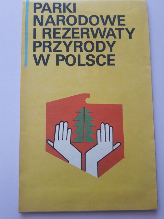 Parki narodowe i rezerwaty przyrody w Polsce Warszawa 1973 rok
