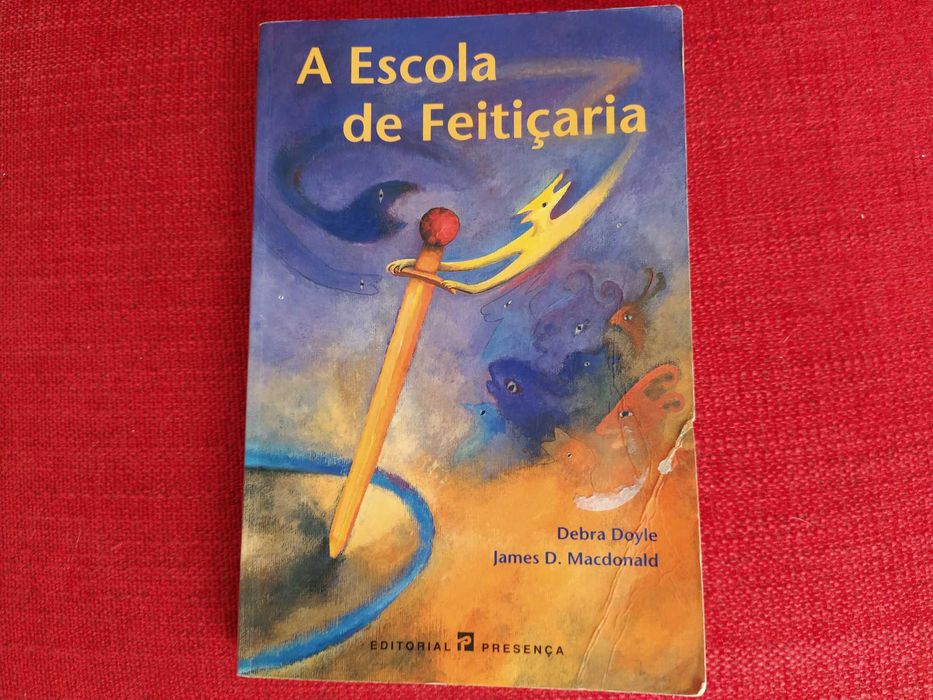 A Escola de Feitiçaria - Debra Doyle e James D.Macdonald