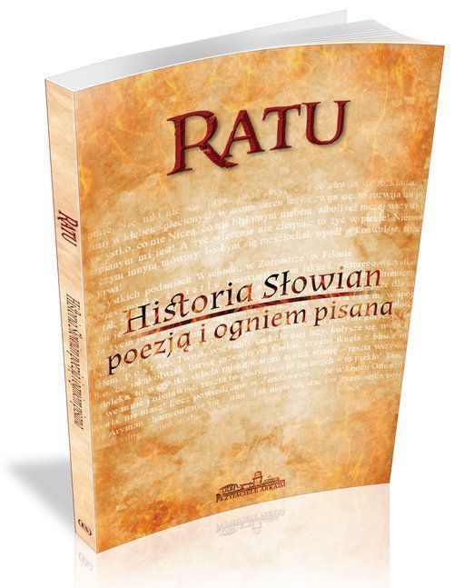 Historia Słowian Poezją I Ogniem Pisana Ratu