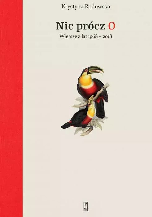 Nic prócz O. Wiersze z lat 1968-2018. PIW. Nowy Produkt