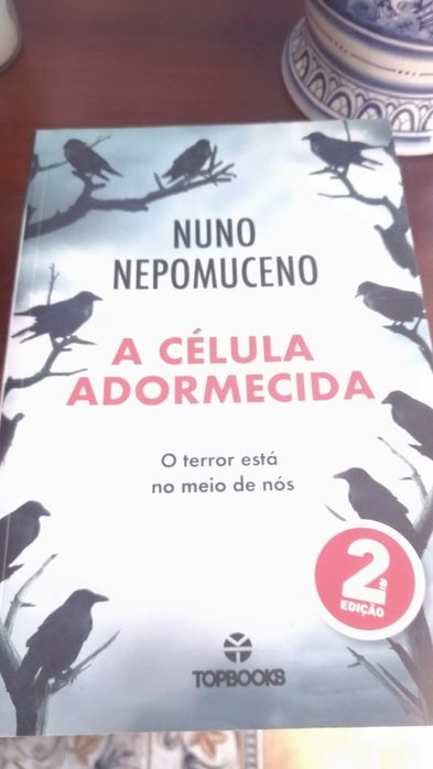 A célula adormecida ,(Nuno Nepomuceno)NOVO