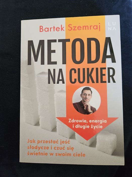 Metoda na cukier Bartek Szemraj