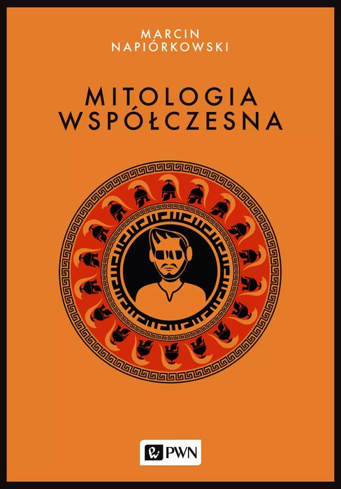 Mitologia współczesna. Wydawnictwo Naukowe PWN