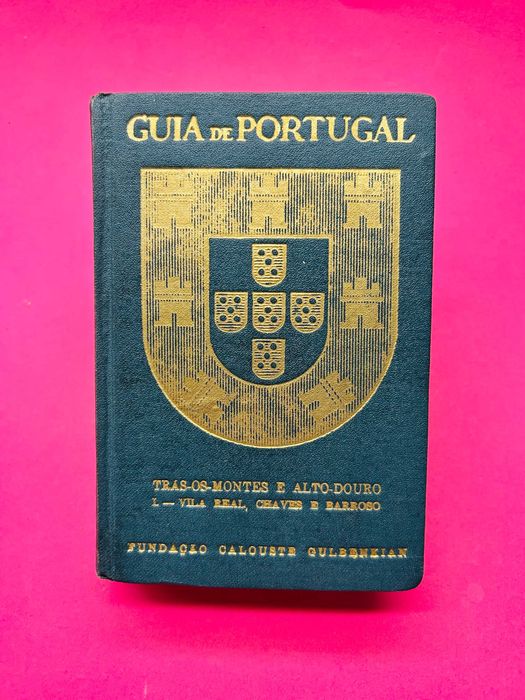 GUIA DE PORTUGAL - Trás-os-Montes e Alto-Douro