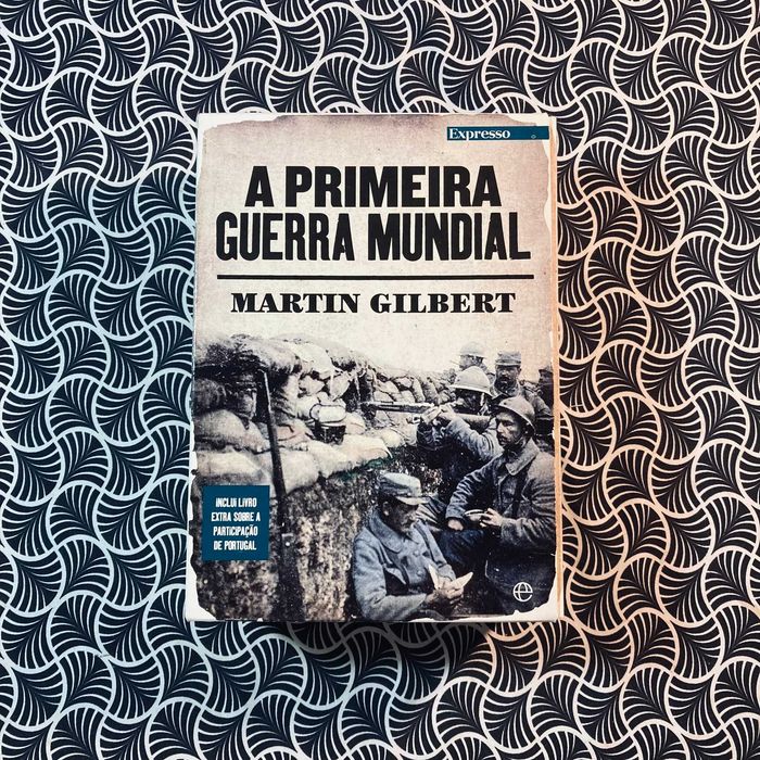 A Primeira Guerra Mundial (7 vols.) - Martin Gilbert
