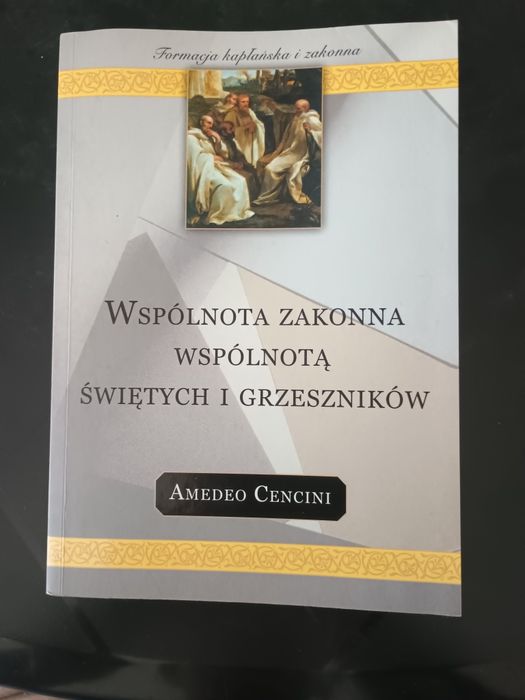 Wspólnota zakonna wspólnotą grzeszników i świętych. CENCINI