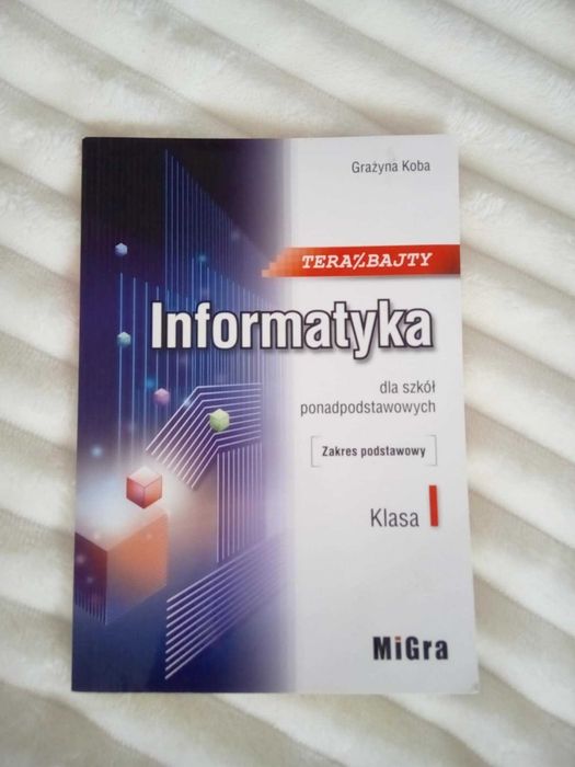 Teraz bajty klasa I - informatyka