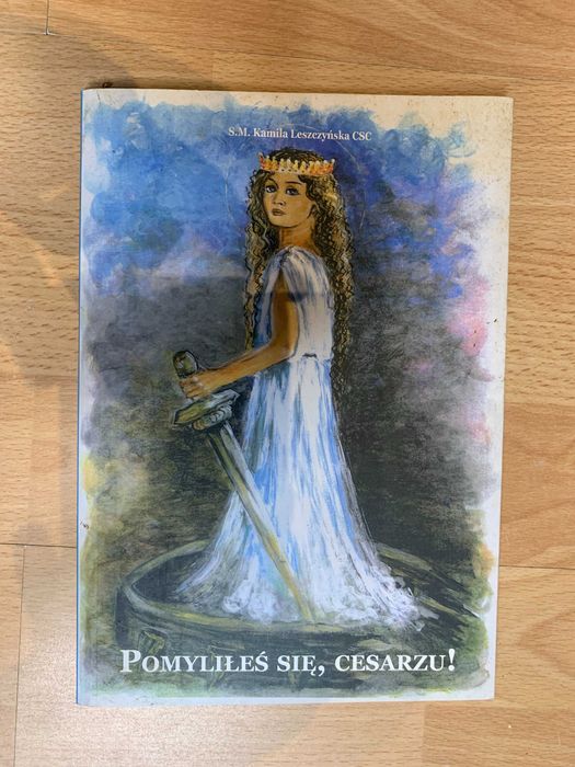 Książka Pomyliłeś się, Cesarzu!