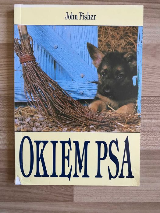 /Behawiorystyka pies psy/ Okiem psa John Fisher psia psychologia 2