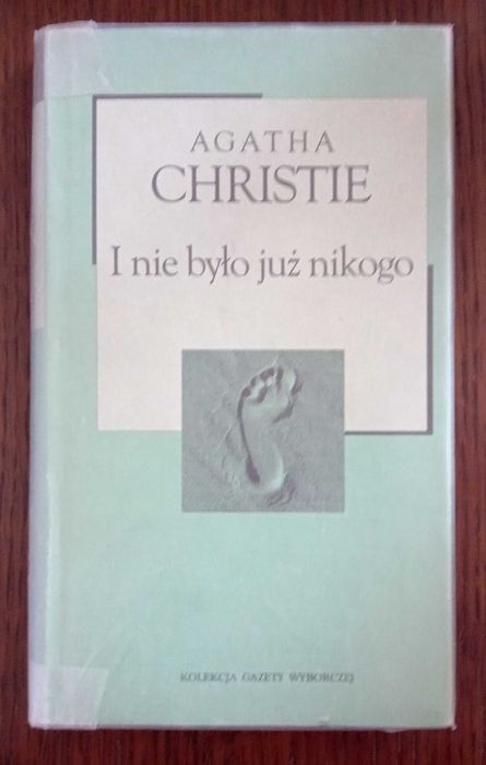 I nie było już nikogo - Agatha Christie