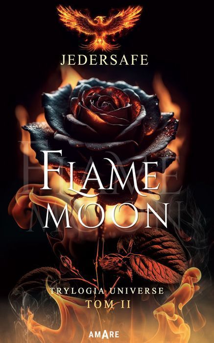 Flame Moon. Trylogia Universe. Tom 2 Amare Nowa Nieużywana