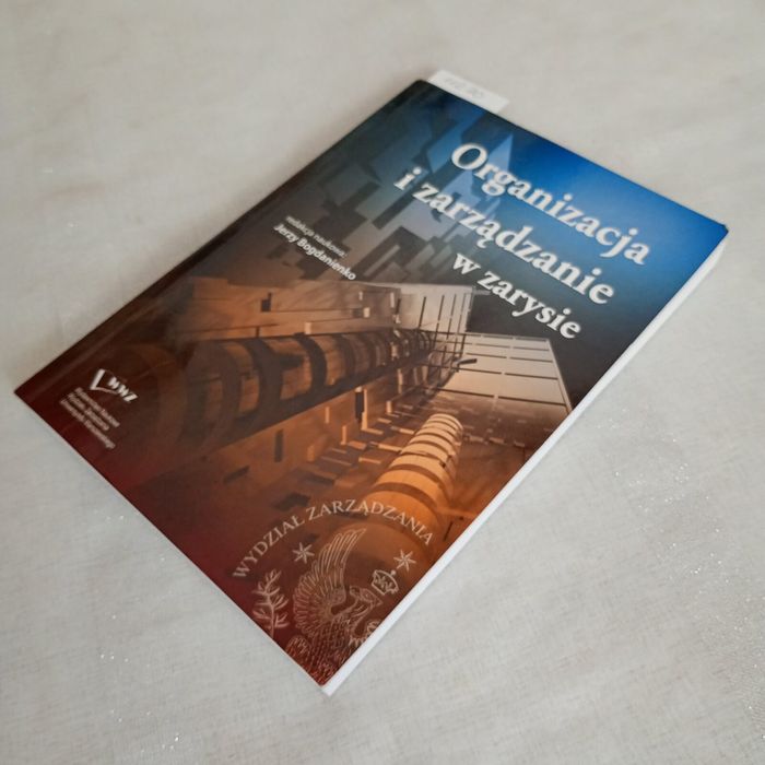 Organizacja i zarządzanie w zarysie